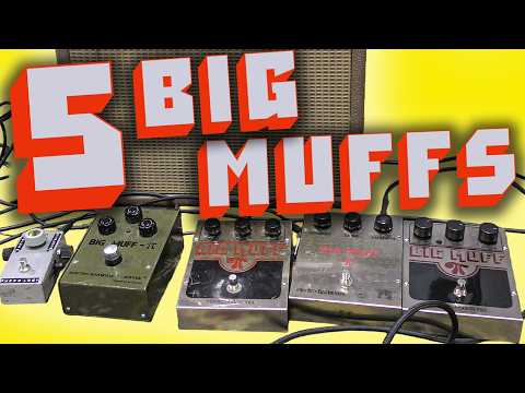 DEEP DIVING INTO FIVE BIG MUFFS