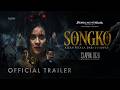 SONGKO Kisah Petaka Dari Sulawesi Official Trailer