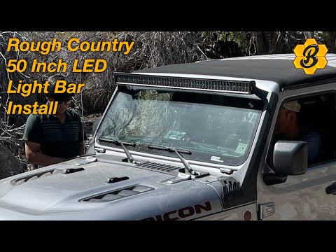 Jeep Gladiator light bar installation -Rough Country 50 Inch LED