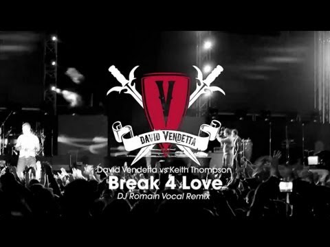 David Vendetta vs Keith Thompson - Break 4 Love (DJ Romain Vocal Remix)