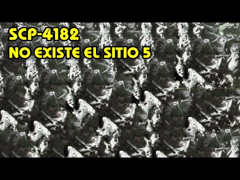 SCP 4182 No Existe el Sitio 5 (Español Latino)