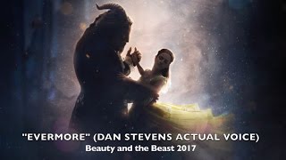 "Evermore" - Dan Stevens ACTUAL Voice (Beauty and the Beast 2017)