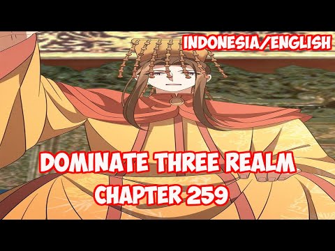 Dominate 3 Realm Chapter 259 - Penumpang Gelap [INDO/ENG]
