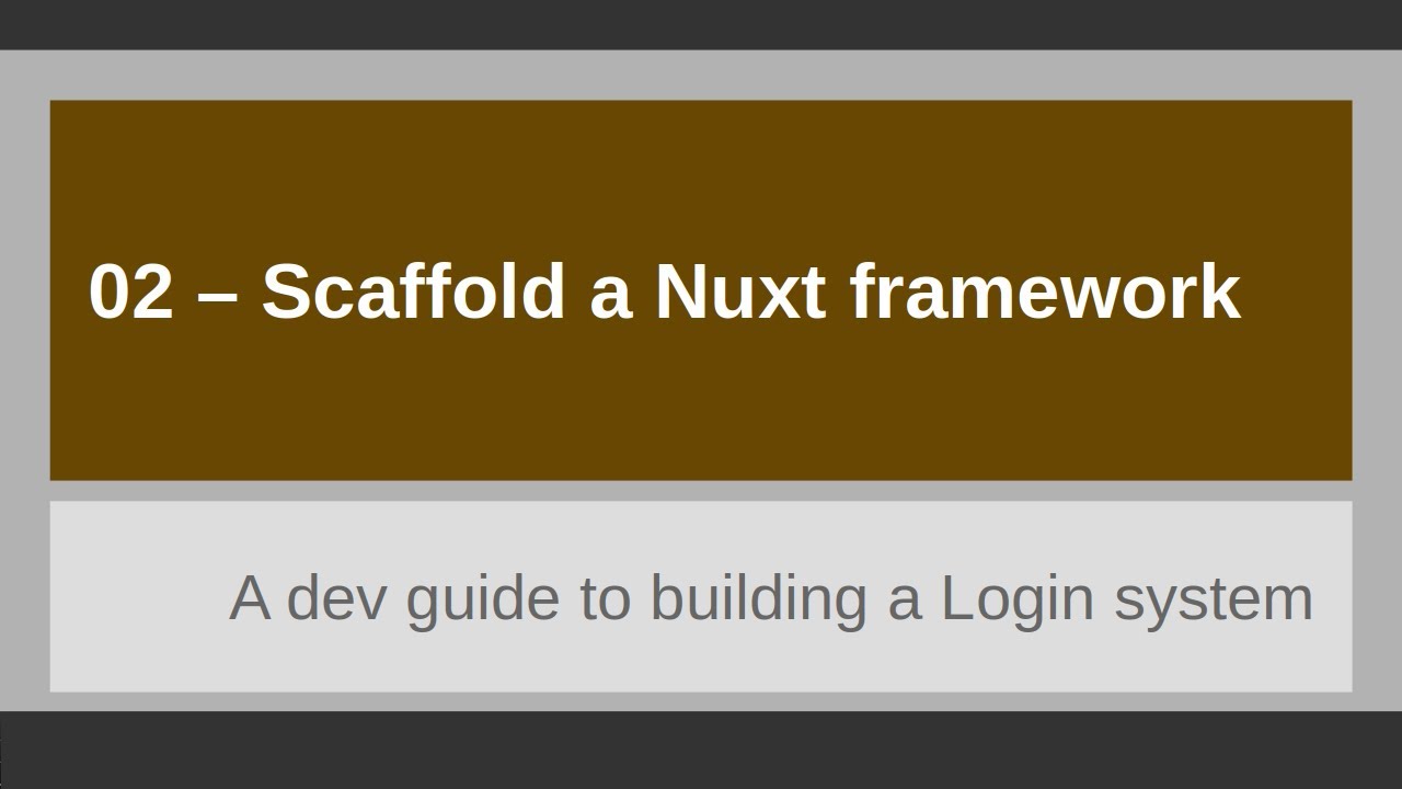 02 - Scaffold a Nuxt framework