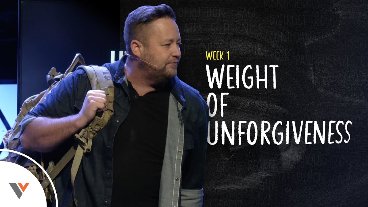 Weight of Unforgiveness