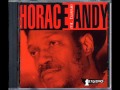 Come Into My Life Horace Andy Mr Bassie