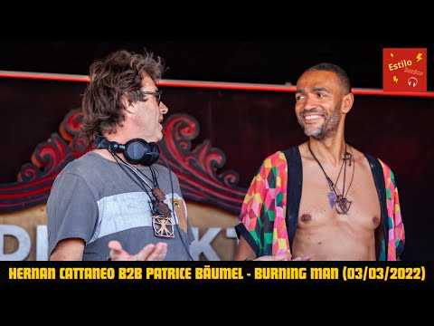 HERNAN CATTANEO b2b PATRICE BÄUMEL - Burning Man + Tracklist (03/03/2022)