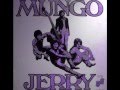 Mungo Jerry See Me 