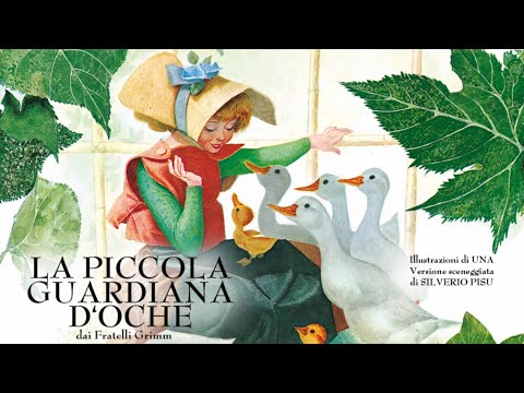 LA PICCOLA GUARDIANA D’OCHE - FIABE SONORE [A Guardadora de Gansos]