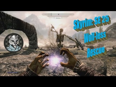 Skyrim: Special Edition Let's Play Mellow 25 - Wolf-less Rescue