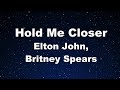 Karaoke♬ Hold Me Closer - Elton John, Britney Spears 【No Guide Melody】 Instrumental