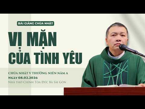 Vị mặn của tình yêu - Lm GB Phương Đình Toại, MI | Chúa nhật V TN năm A