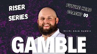 Why Adam Gamble is a Future Head Coach to Watch | TSS Riser Series