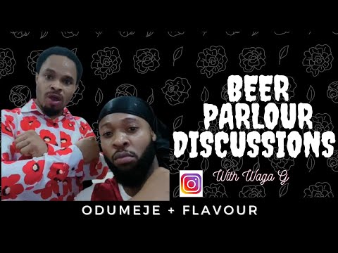 ⚡❗ODUMEJE, FLAVOUR, PHYNO and PAULO JOINS WAGA G ON THE BEER PARLOUR DISCUSSIONS