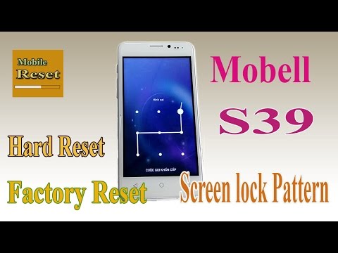 Hard reset Mobell S39 to bypass sceen lock pattern.