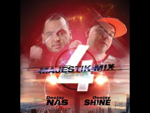 ◣◢ DJ NAS & DJ SHINE ◣◢ MAJESTIK MIX 4 ◣◢ INTRO ◣◢