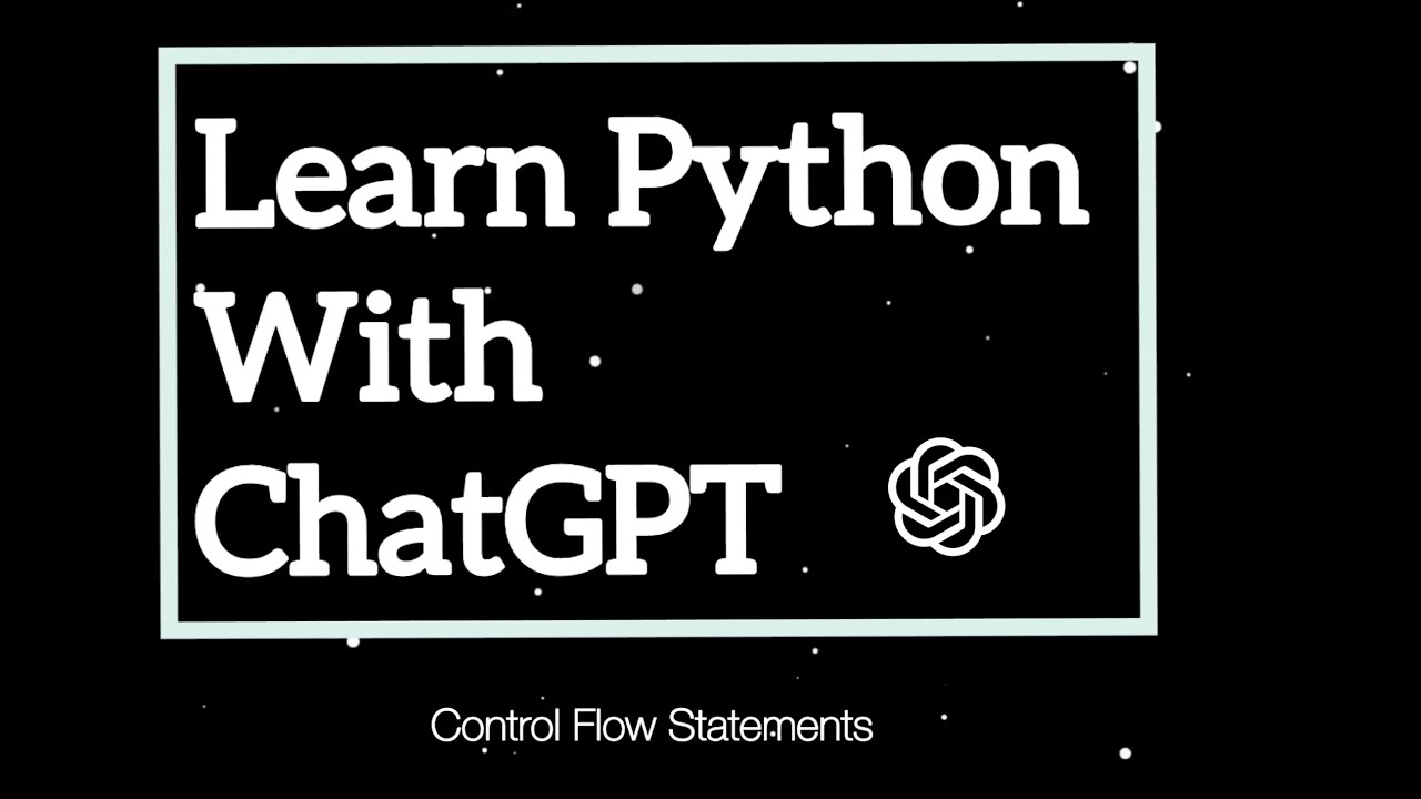Free Python & ChatGPT: Master Control Flow | #PythonTutorial #CodingTips #ChatGPT #Programming