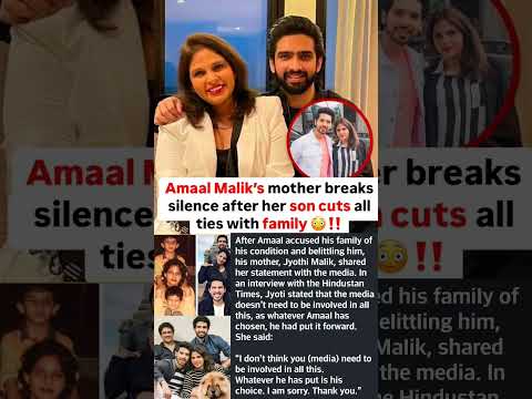 Amaal Malik mother breaks silence as her son cuts all ties with family #news#amaalmallik#armaanmalik