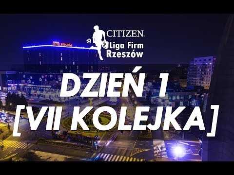 Citizen Liga Firm Rzeszów - 7. kolejka [Dzień 1]
