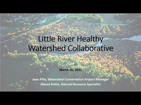 2022 0316 Little River Healthy Watershed Collaborative