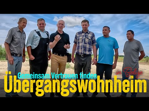 Übergangswohnheim in Belize - Plautdietsch