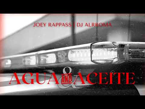 Joey Rappass, Dj Alrroma - AGUA & ACEITE