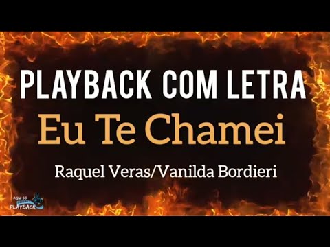 eu te chamei [ playback com letra ] Raquel Veras feat. Vanilda Bordieri