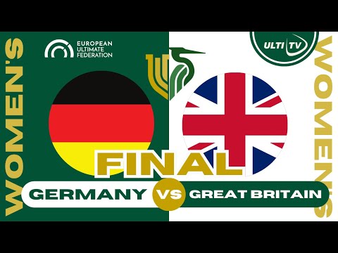 Germany vs Great Britain — WOMEN'S Final — European Ultimate Championships #EUC2023