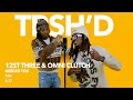 12st Three Needed You Feat Omni Clutch TRSHD Performance
