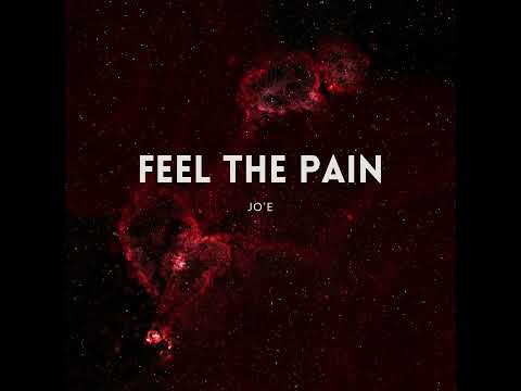Feel The Pain - Jo'E | Official Audio
