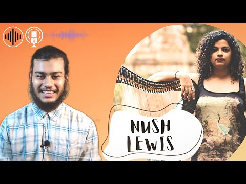 Nush Lewis: From Humble Beginnings to International Stardom!