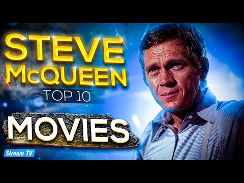 Top 10 Steve McQueen Movies of All Time