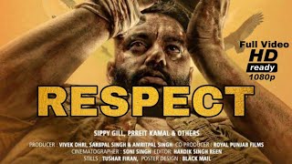 RESPECT : Sippy Gill Ft. Deep Jandu || Full Video Song || Latest Punjabi Songs 2019 |