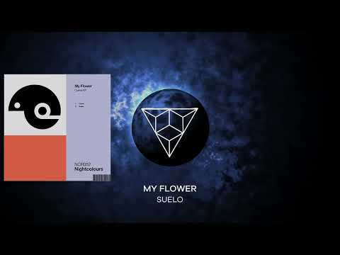 PREMIERE: My Flower - Suelo (Original Mix) [Nightcolours]