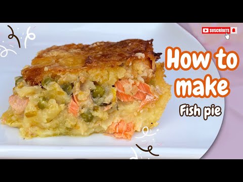 HOW TO MAKE FISH PIE!