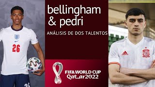 BELLINGHAM y PEDRI. ¿Quién es mejor? Dos talentos en el MUNDIAL DE QATAR 2022.