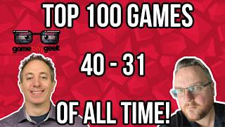 Top 100 Games of All Time (40-31)!
