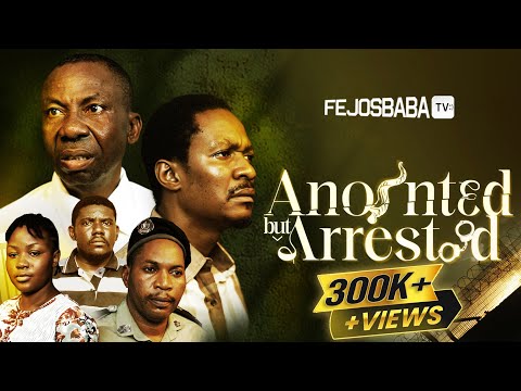 ANOINTED BUT ARRESTED || Written & Directed by Femi Adebile || Latest Gospel Movie 2025