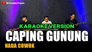 Download lagu CAPING GUNUNG KARAOKE NADA COWOK CAMPURSARI versi koplo jandhut mp3