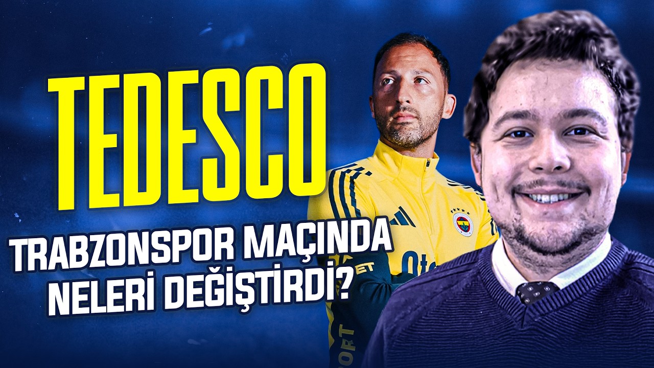 Tedesco’nun Trabzonspor Tercihleri, Ederson ve Kerem Aktürkoğlu, Alanyaspor Maçı | Fener Zoom