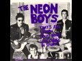 The Neon Boys "That's All I Know (Right Now)"