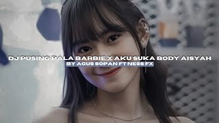 Download lagu DJ PUSING PALA BARBIE X AKU SUKA BODY AISYAH BY AGUS SOPAN FT NESS FX VIRAL FYP TIKTOK MENGKANEE!! mp3 Download lagu DJ PUSING PALA BARBIE X AKU SUKA BODY AISYAH BY AGUS SOPAN FT NESS FX VIRAL FYP TIKTOK MENGKANEE!! mp3