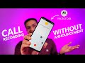 Call Recording Without Announcement In Moto Phones Turn Call Recording Sound Off