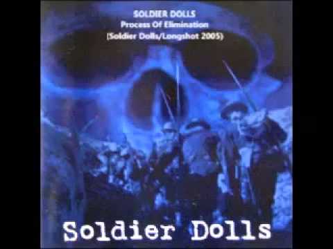 Soldier Dolls - Process Of Elimination