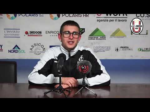 SERIE D/ AC CREMA 1908 VS DESENZANO CALVINA - LE INTERVISTE POST PARTITA