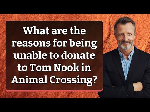 What are the reasons for being unable to donate to Tom Nook in Animal Crossing?