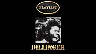 Dillinger Playlist