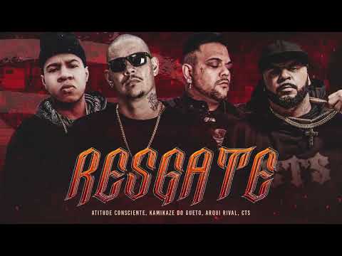 Resgate - Atitude Consciente part. Kamikaze do Gueto, CTS e Arqui Rival ♪♫ (NOVA 2023)
