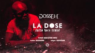 Dosseh - La dose (Freestyle)