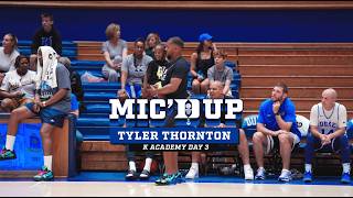 Mic'd Up: Tyler Thornton at K Academy